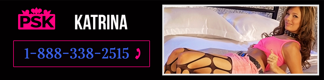 Katrina Phone Sex Kingdom Sex Stories
