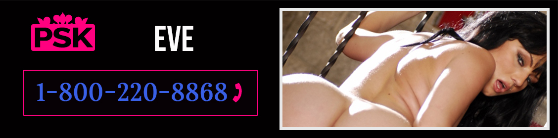  Curvy Phone Sex Girl Eve Is Your Anal Slut